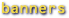 {banners