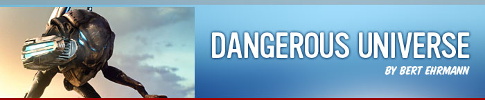 Dangerous Universe