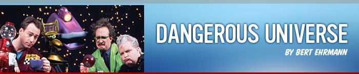 Dangerous Universe